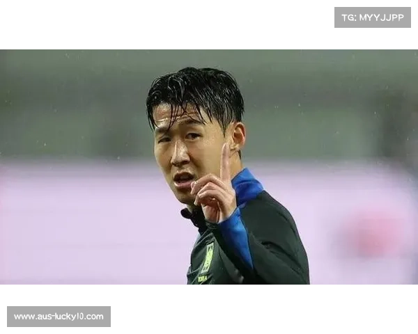 孙兴慜里程碑之战 韩国对阵巴西或延续424阵型